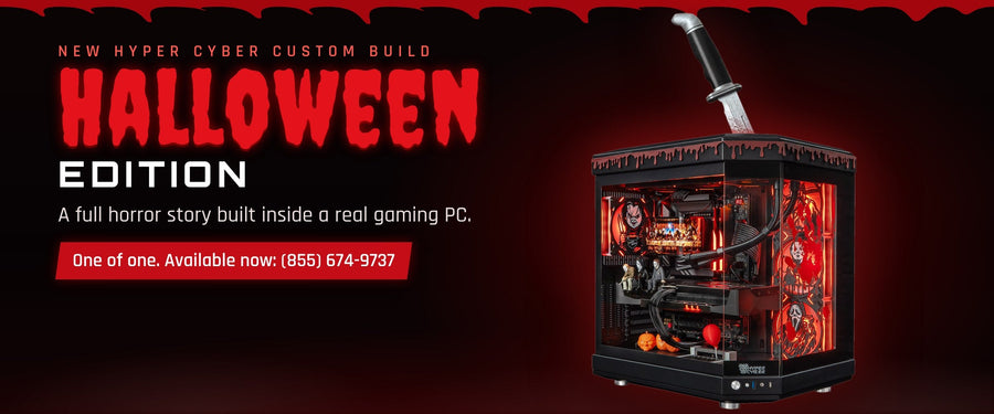 Hyper Cyber Halloween Edition homepage banner: one-of-one horror-themed custom gaming PC, available now. Call (855) 674-9737.